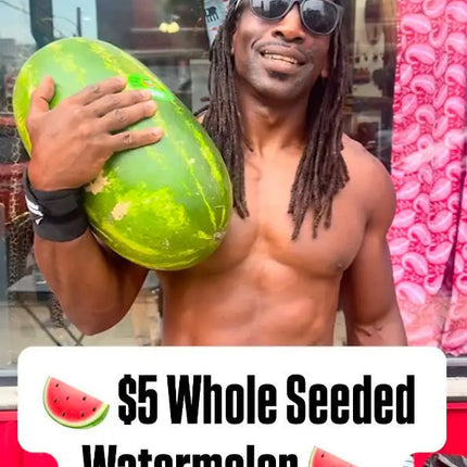 A shirtless man holds a large whole watermelon in front of a storefront. A large text overlay at the bottom reads '$5 Whole Seeded WATERMELON Pre Order Oline' 